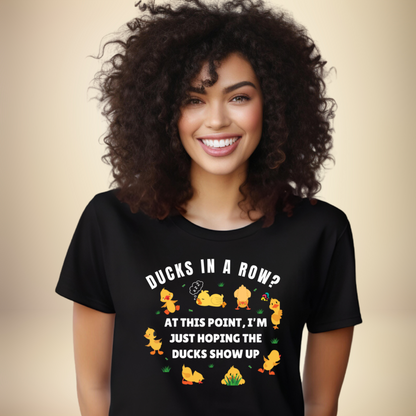 Ducks In A Row? T-Shirt