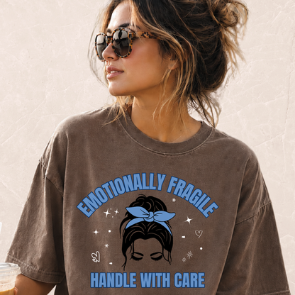 Emotionally Fragile T-shirt