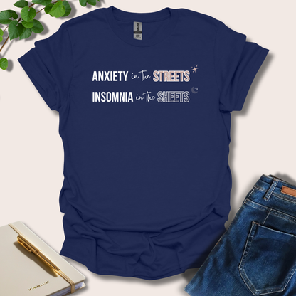 Anxiety In The Streets T-Shirt