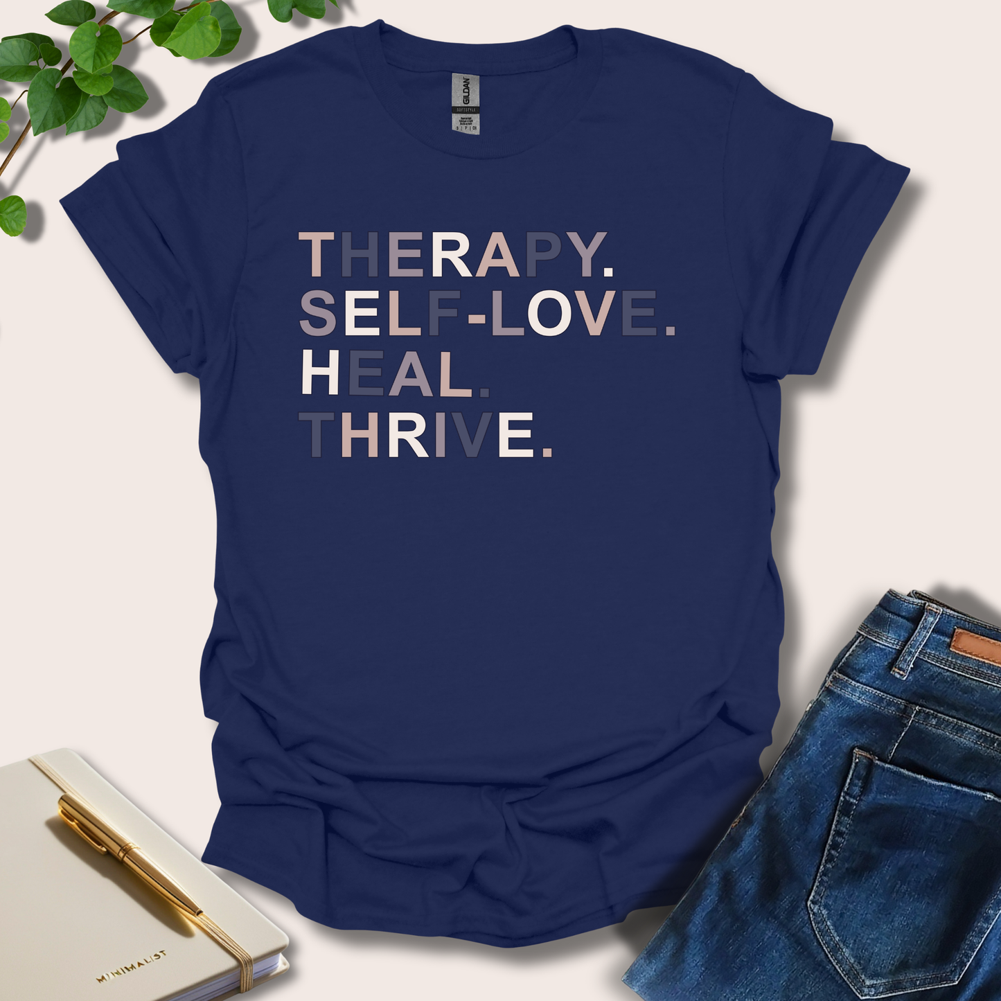 Therapy Self-Love Heal Thrive T-Shirt