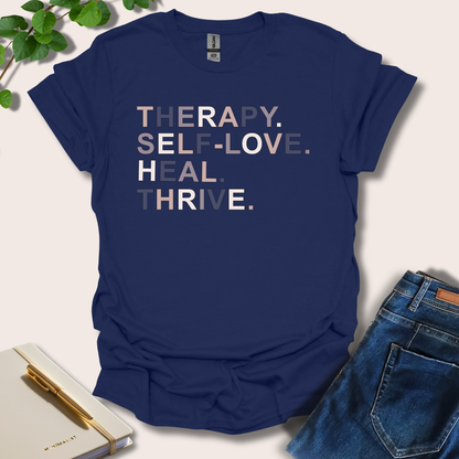 Therapy Self-Love Heal Thrive T-Shirt