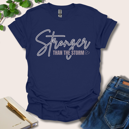 Stronger Than The Storm T-Shirt