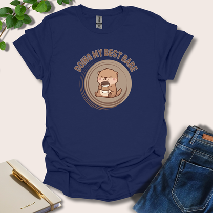 Doing My Best Babe T-Shirt
