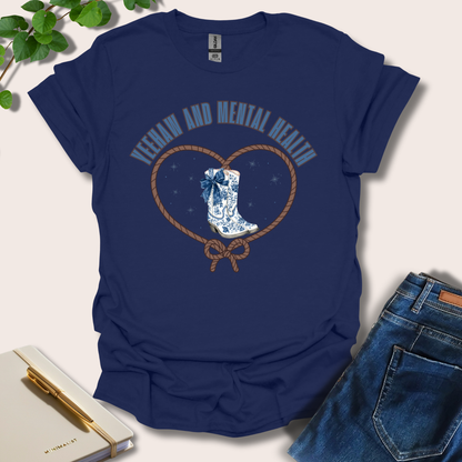 Yeehaw And Mental Health T-Shirt