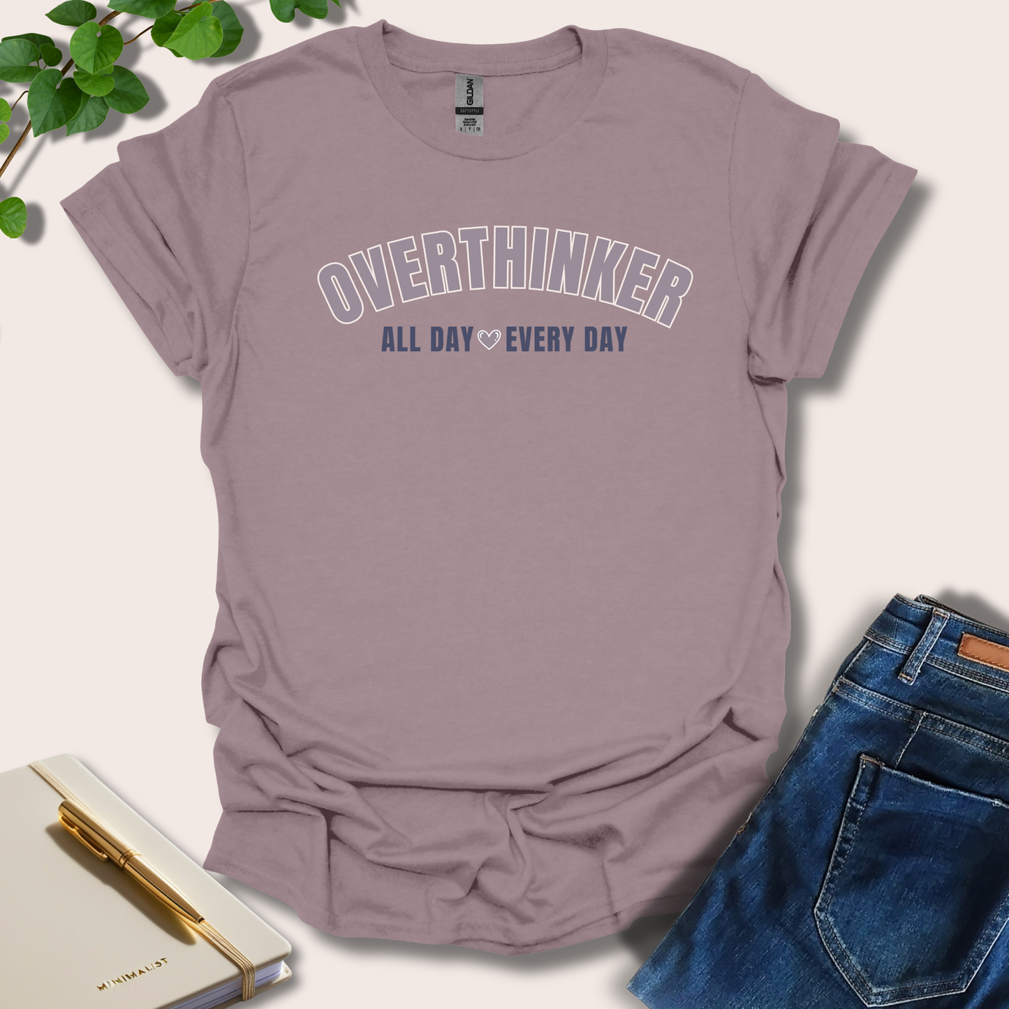 Overthinker All Day Every Day T-Shirt