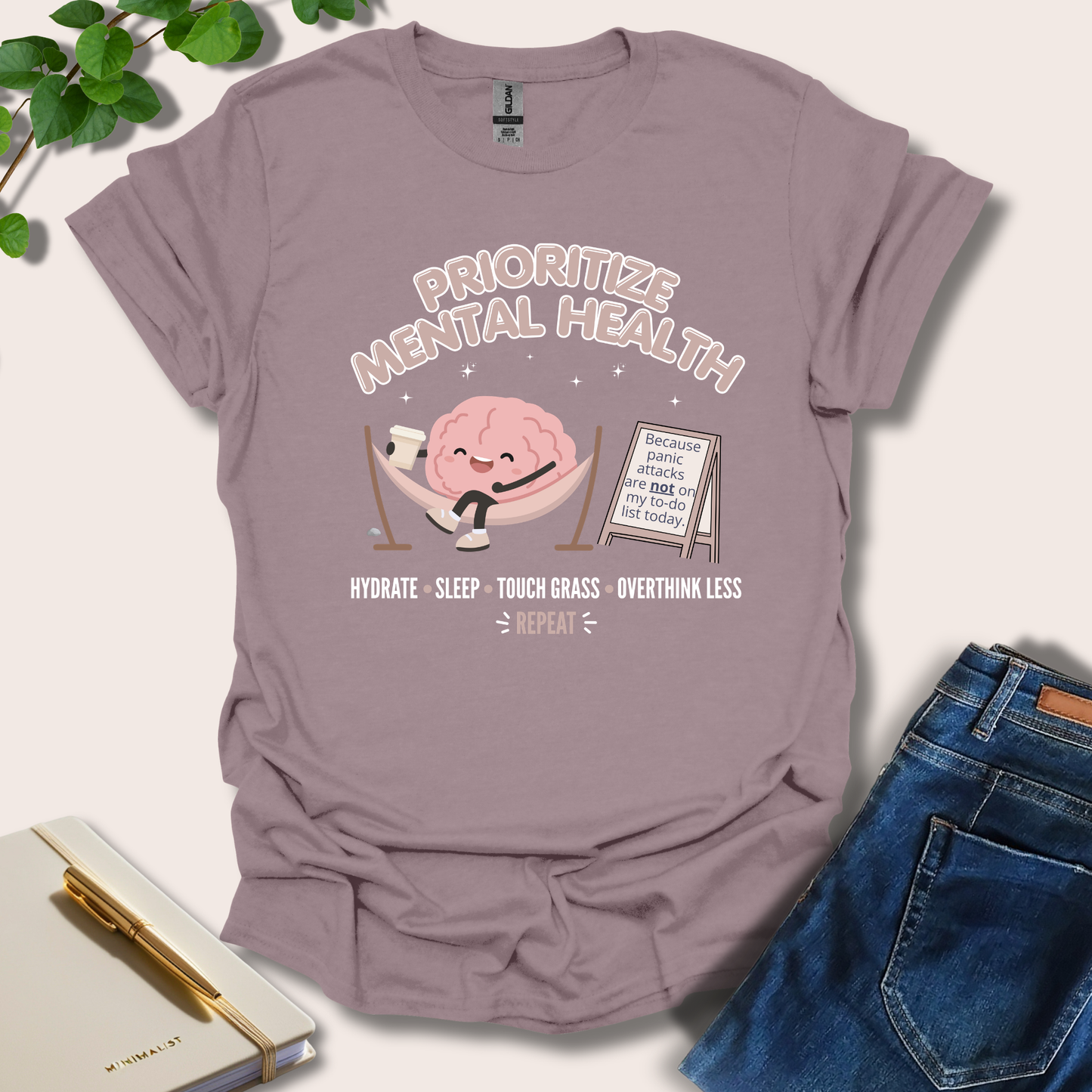 Prioritize Mental Health Because Panic Attacks T-Shirt