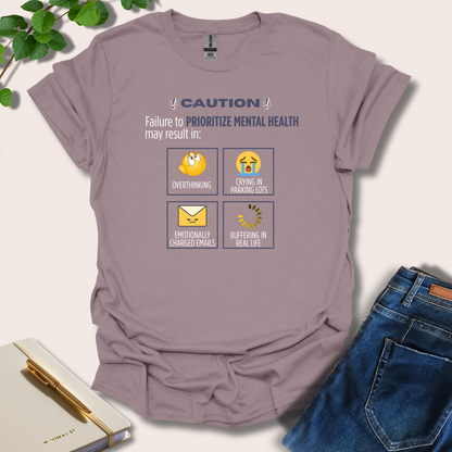 Failure To Prioritize Mental Health May Result In T-Shirt