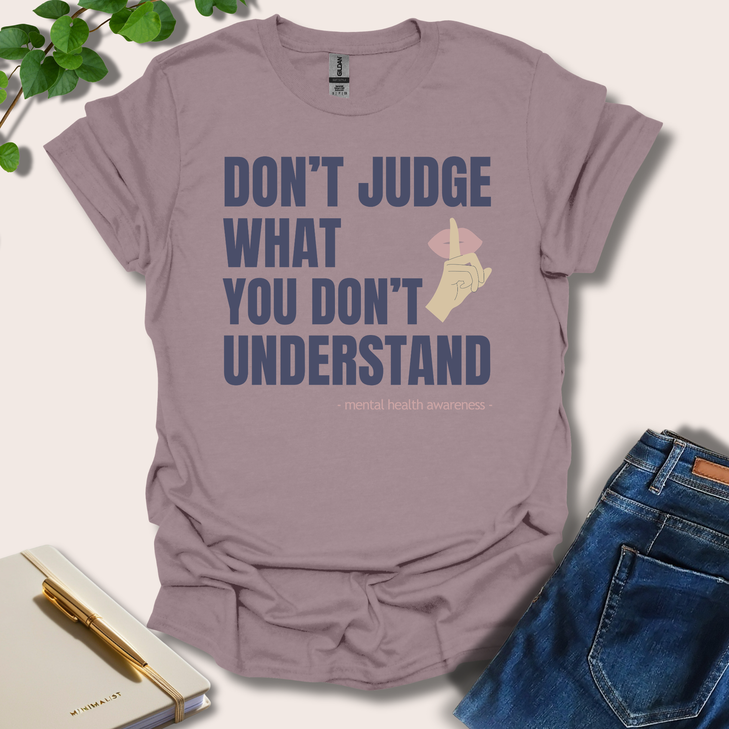 Don't Judge What You Don't Understand T-Shirt