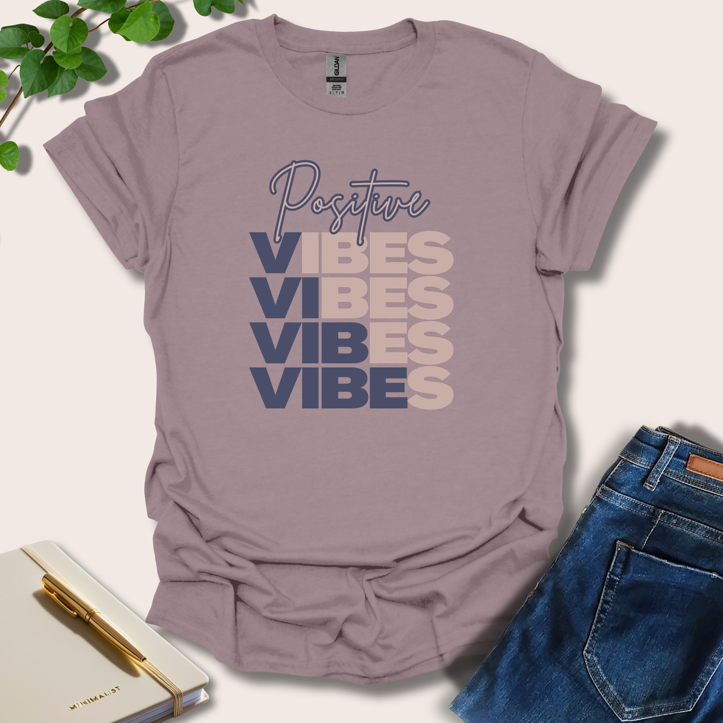 Positive Vibes T-Shirt