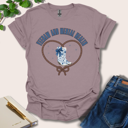 Yeehaw And Mental Health T-Shirt