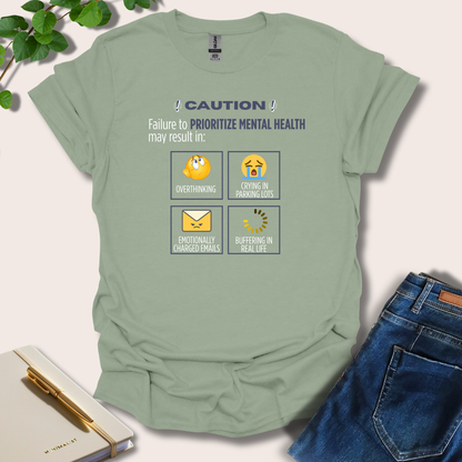 Failure To Prioritize Mental Health May Result In T-Shirt