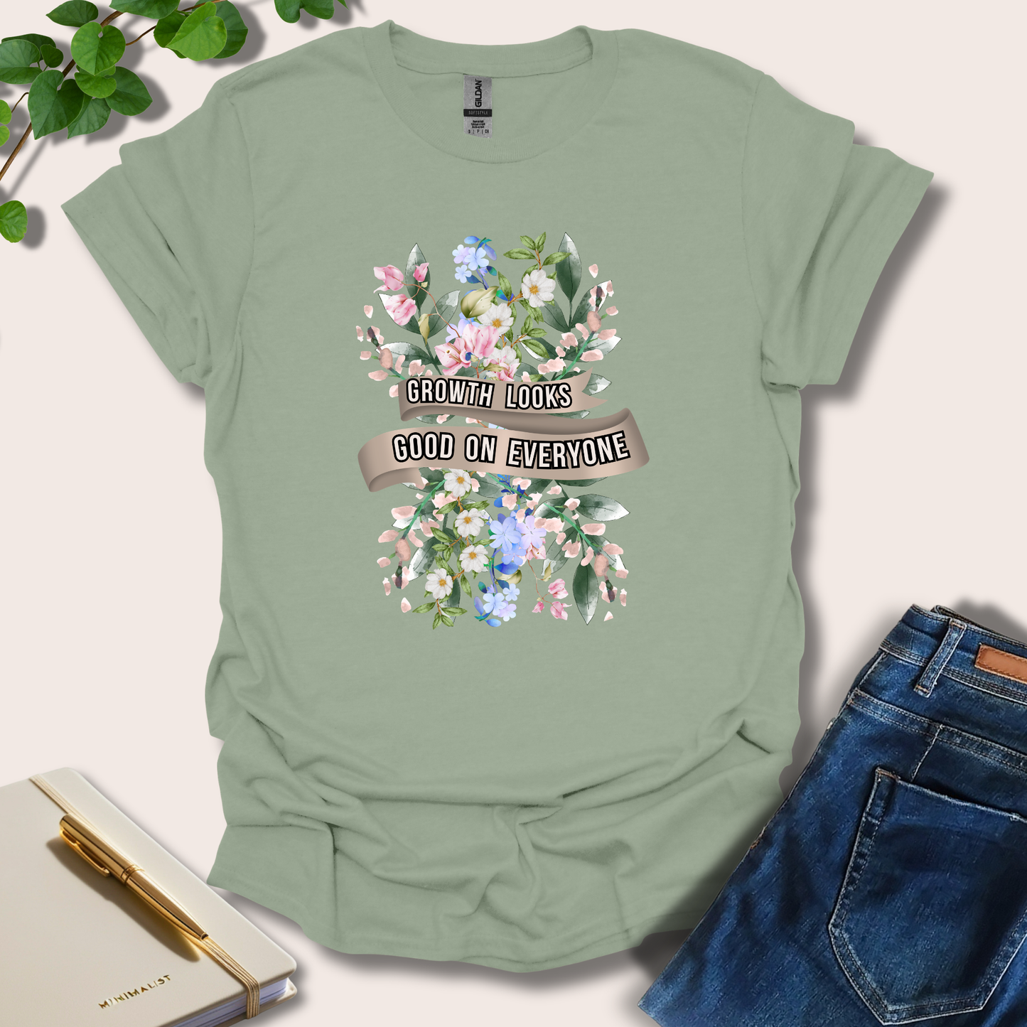 Growth Looks Good On Everyone T-Shirt