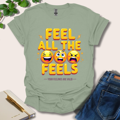 Feel All The Feels T-Shirt