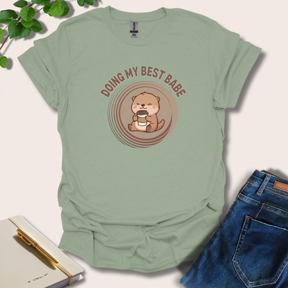 Doing My Best Babe T-Shirt