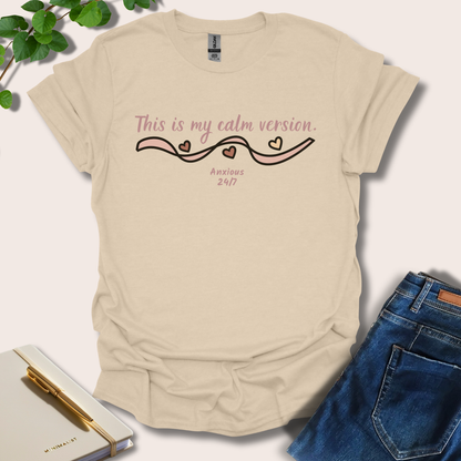 This Is My Calm Version T-Shirt