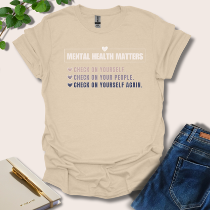 Mental Health Matters Check In On Yourself T-Shirt