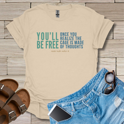 You'll Be Free T-Shirt