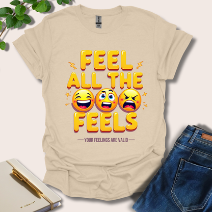 Feel All The Feels T-Shirt