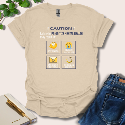 Failure To Prioritize Mental Health May Result In T-Shirt