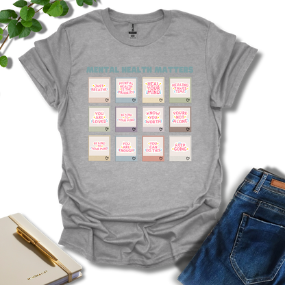 Mental Health Matters Notes T-Shirt
