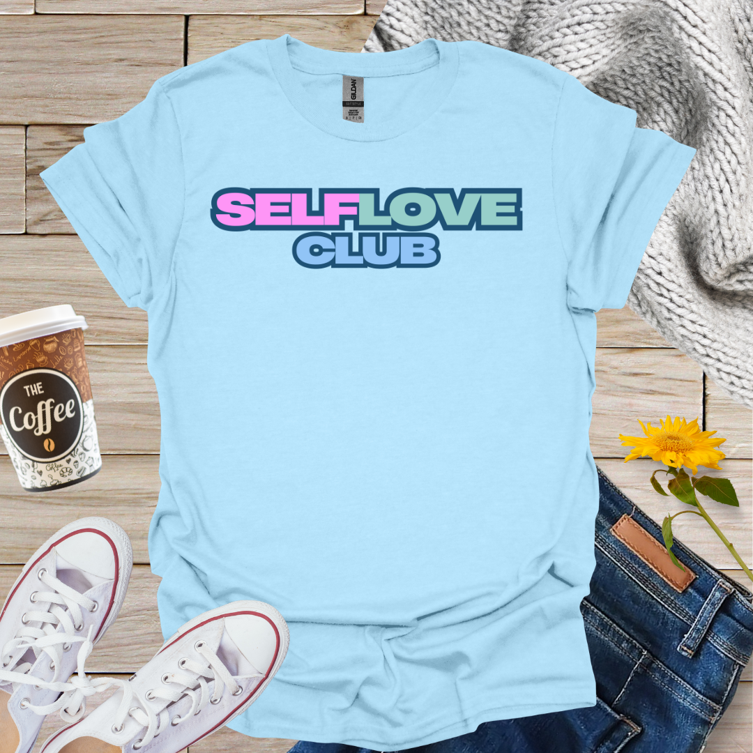 Self Love Club T-Shirt