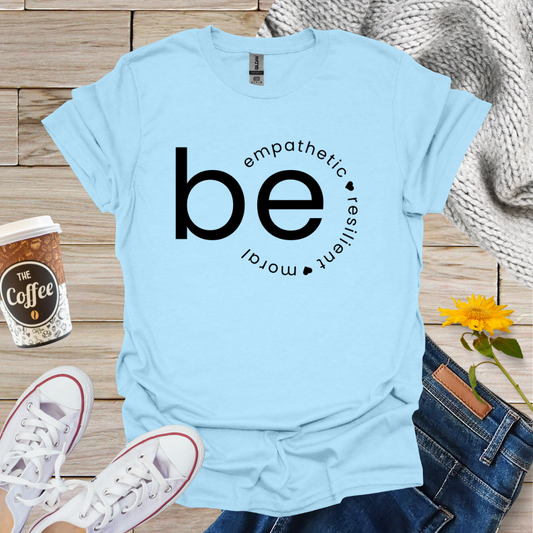 Empathetic Resilient Moral T-Shirt