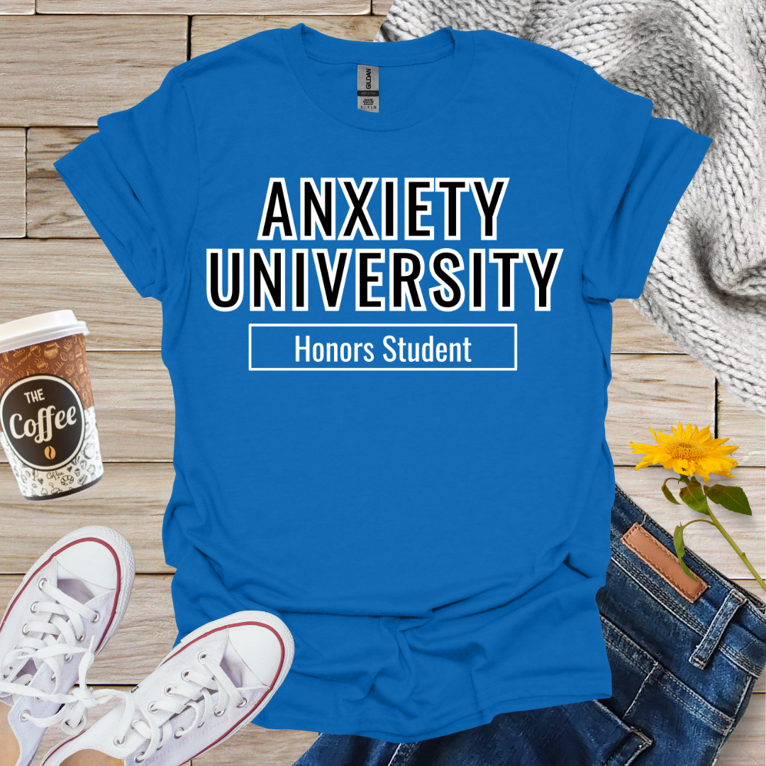Anxiety University T-Shirt