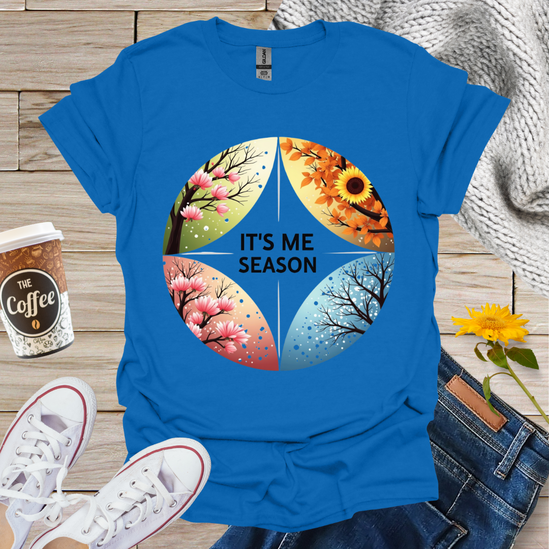 It's Me Season T-Shirt