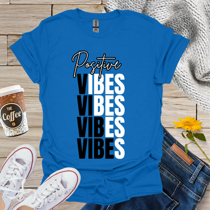 Positive Vibes T-Shirt