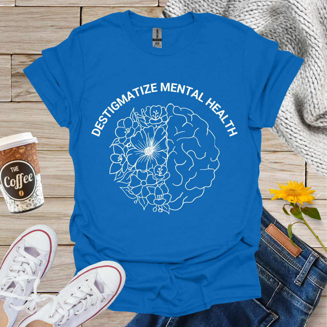 Destigmatize Mental Health T-Shirt