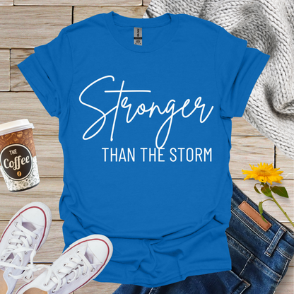 Stronger Than The Storm T-Shirt