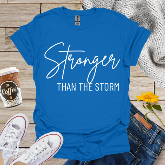 Stronger Than The Storm T-Shirt