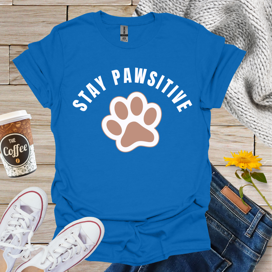 Stay Pawsitive T-Shirt