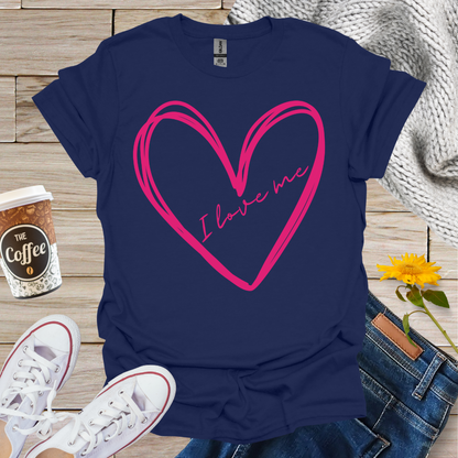 I Love Me T-Shirt