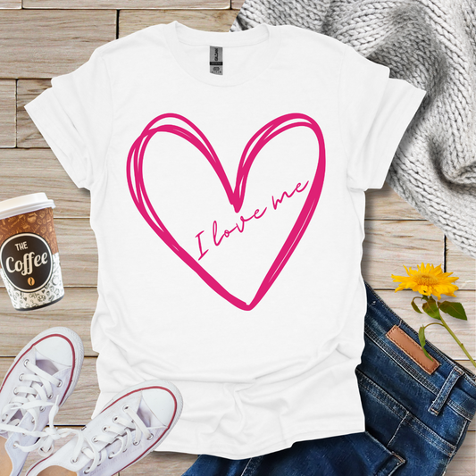 I Love Me T-Shirt