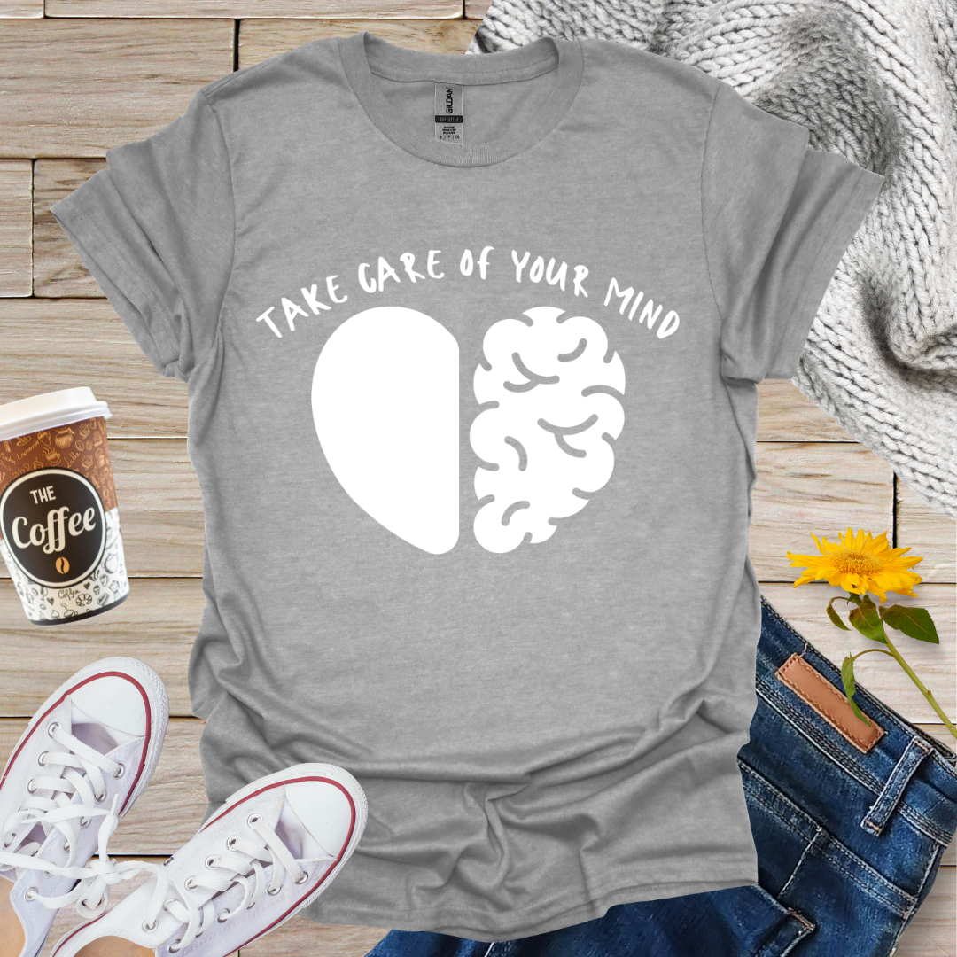 Take Care Of Your Mind Heart Brain T-Shirt