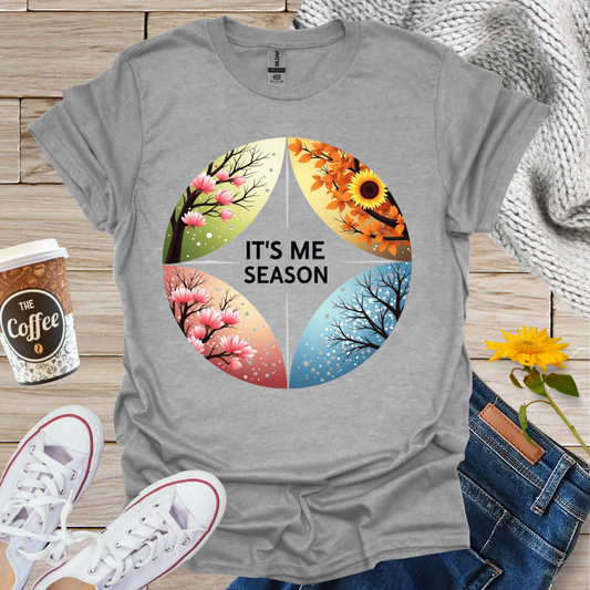 It's Me Season T-Shirt