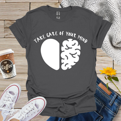 Take Care Of Your Mind Heart Brain T-Shirt