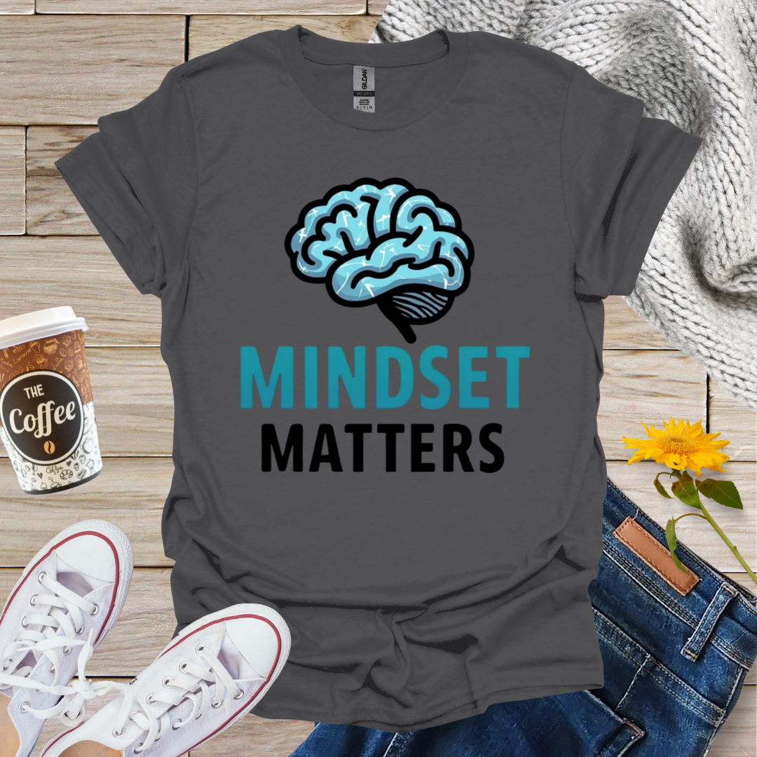 Mindset Matters T-Shirt