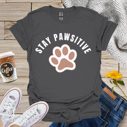 Stay Pawsitive T-Shirt