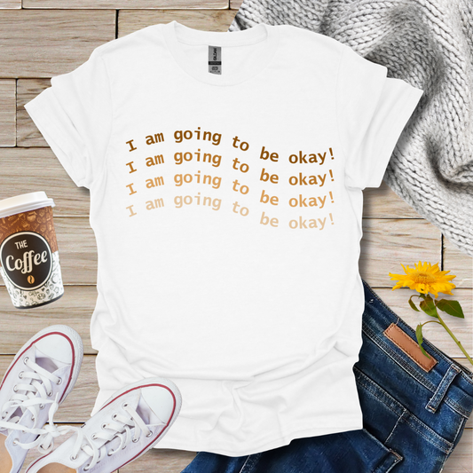 I'm Going To Be Okay Wave T-Shirt
