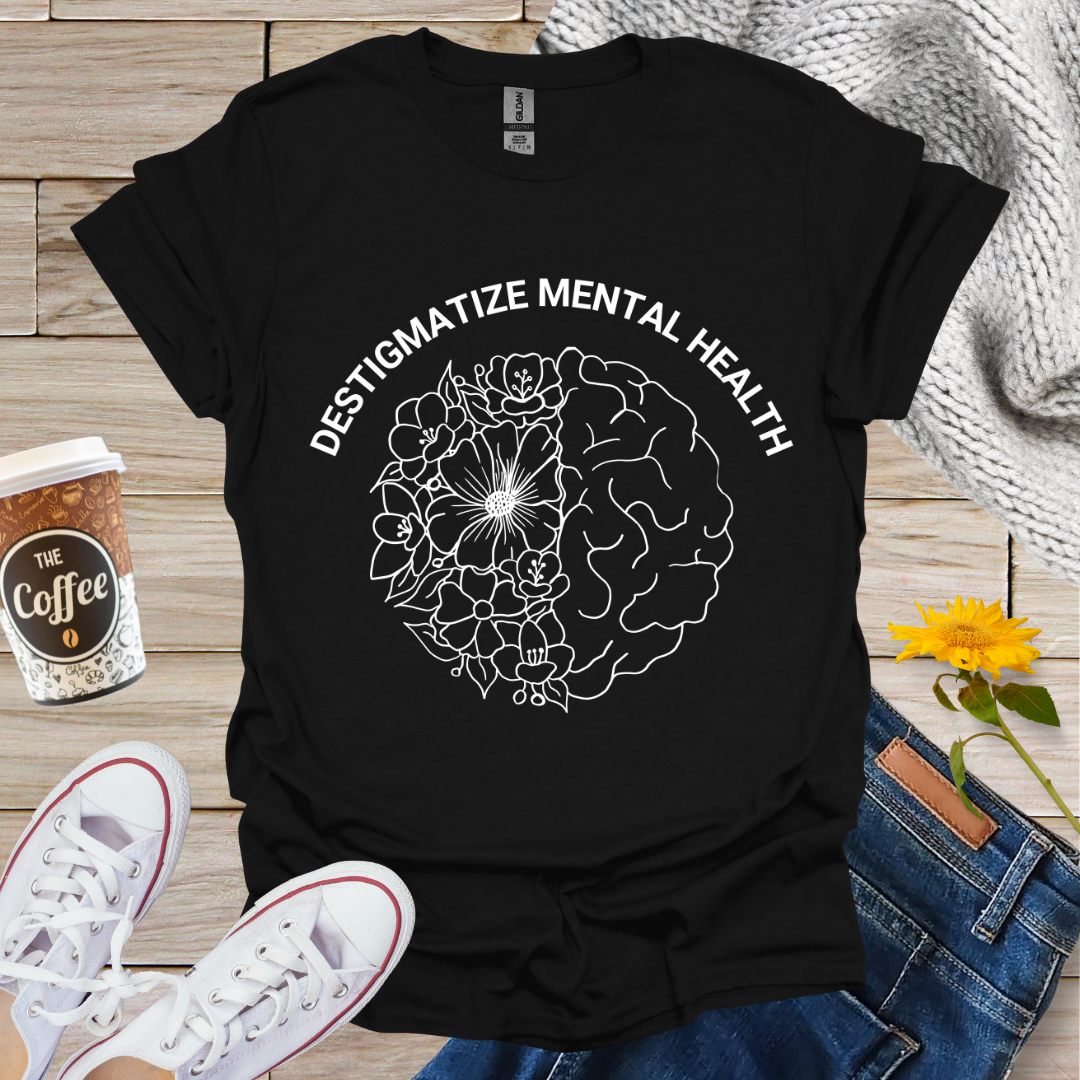 Destigmatize Mental Health T-Shirt
