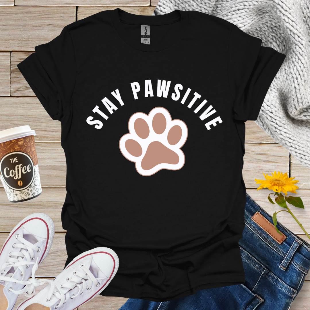 Stay Pawsitive T-Shirt