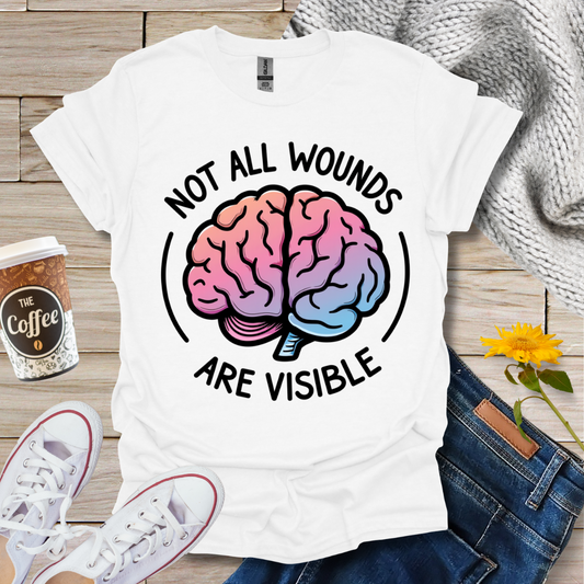 Not All Wounds Are Visible T-Shirt