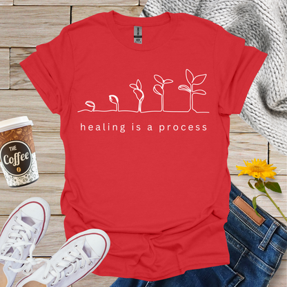 Healing Is A Process T-Shirt