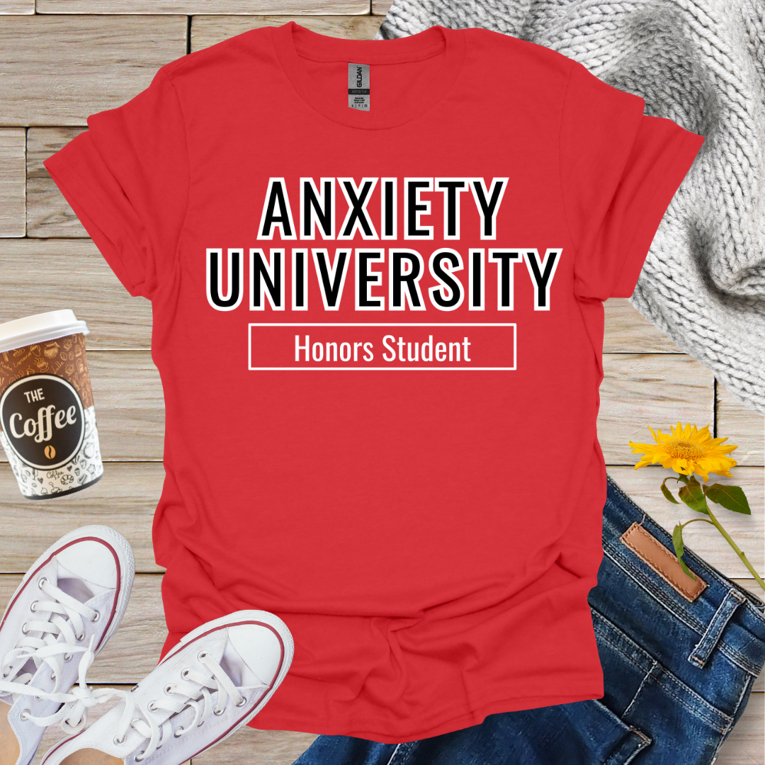 Anxiety University T-Shirt