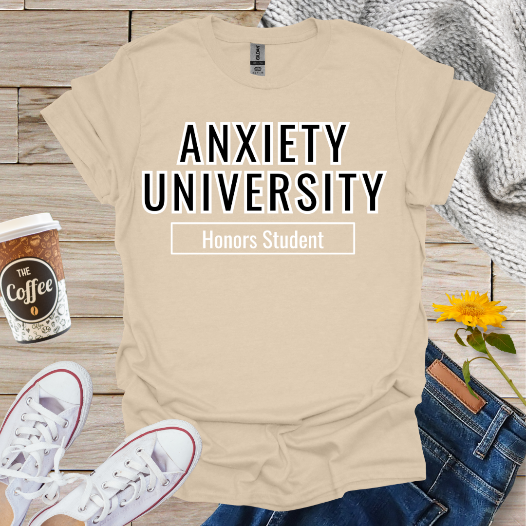 Anxiety University T-Shirt