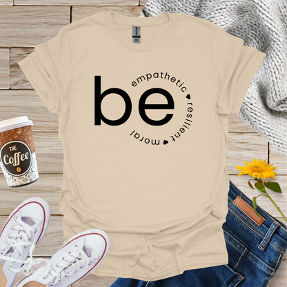 Empathetic Resilient Moral T-Shirt