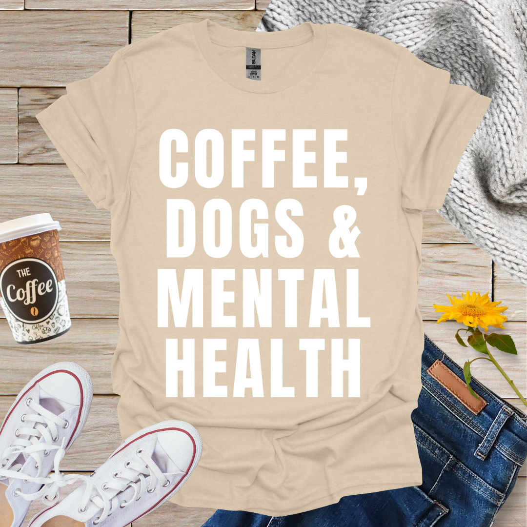 Coffee Dogs & Mental Health T-Shirt