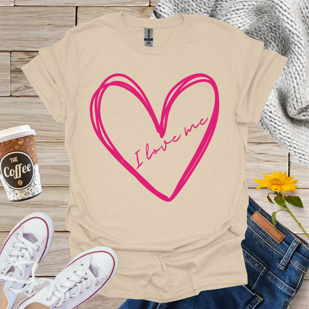 I Love Me T-Shirt